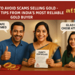 How to Avoid Scams While Selling Gold – Trusted Tips from Attica